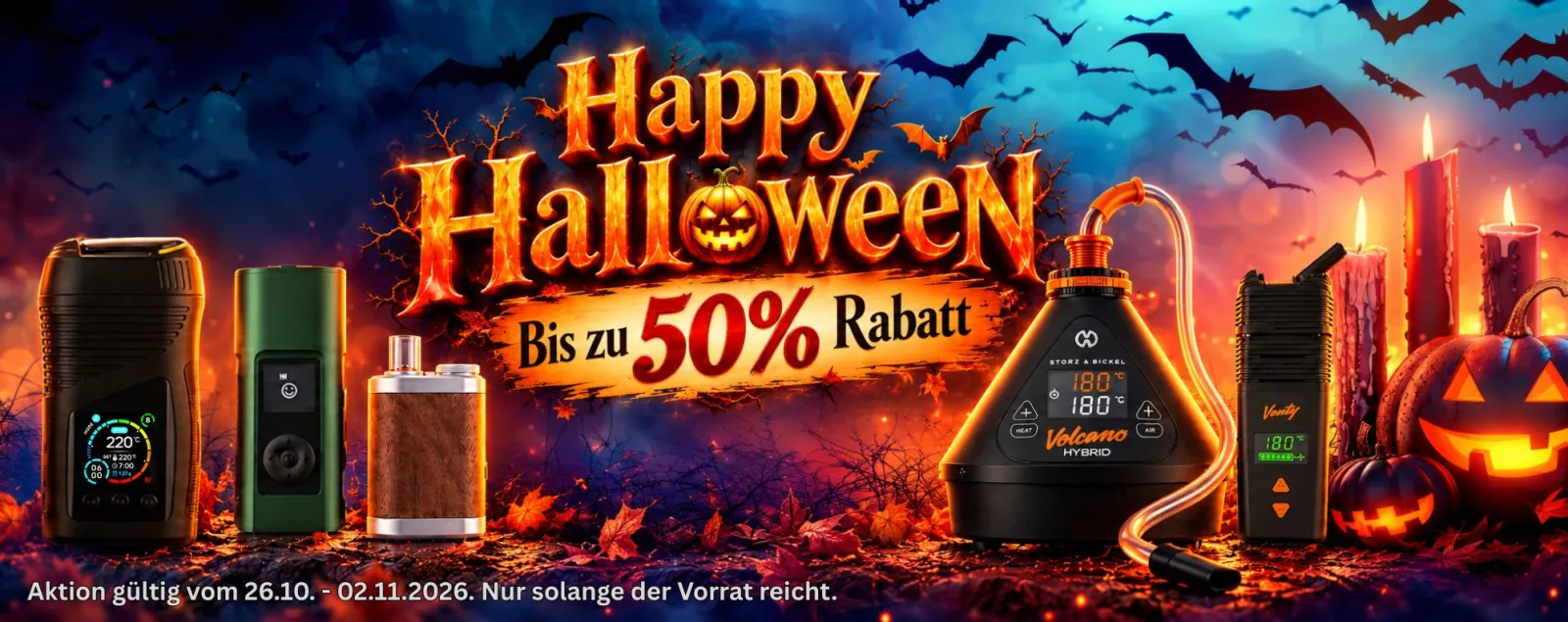 Sichere dir ab Montag, dem 26.10.2026, bis zu 50 % Rabatt auf ausgewählte Vaporizer und Zubehörteile von Top-Marken wie Storz & Bickel, WOLKENKRAFT, Arizer, FENiX, TinyMight und vielen mehr!