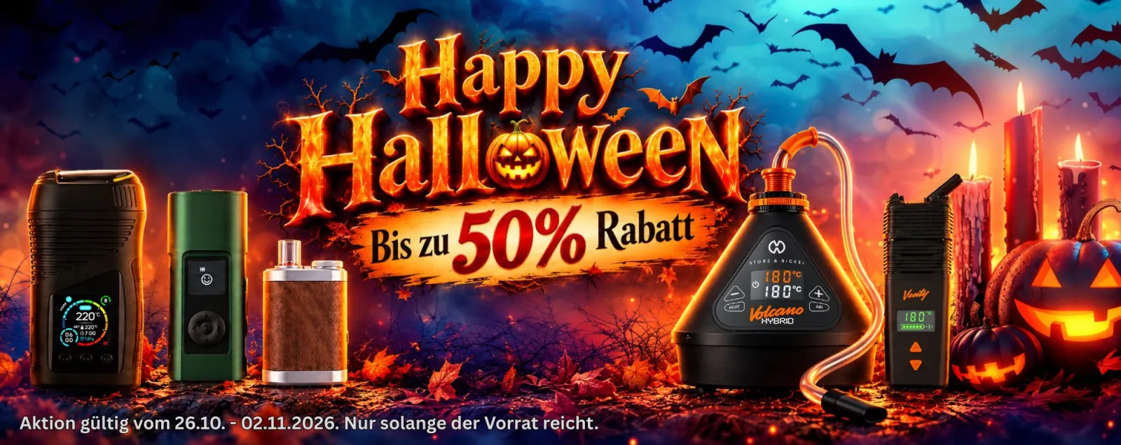 Sichere dir ab Montag, dem 26.10.2026, bis zu 50 % Rabatt auf ausgewählte Vaporizer und Zubehörteile von Top-Marken wie Storz & Bickel, WOLKENKRAFT, Arizer, FENiX, TinyMight und vielen mehr!
